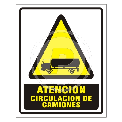 Cartel Atención Circulación Camiones