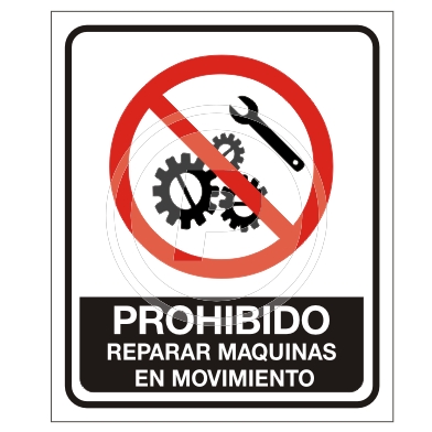 Cartel Prohibido Reparar Maquinas en Movimiento